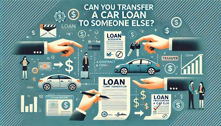 Navigating the Maze: How to Put a Car Loan in Someone Else’s Name (A Comprehensive Guide)