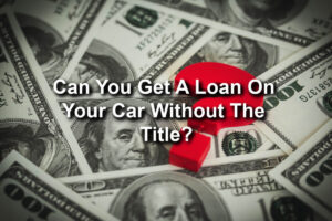 unlocking-the-road-ahead-your-comprehensive-guide-to-getting-a-car-loan-without-a-drivers-license