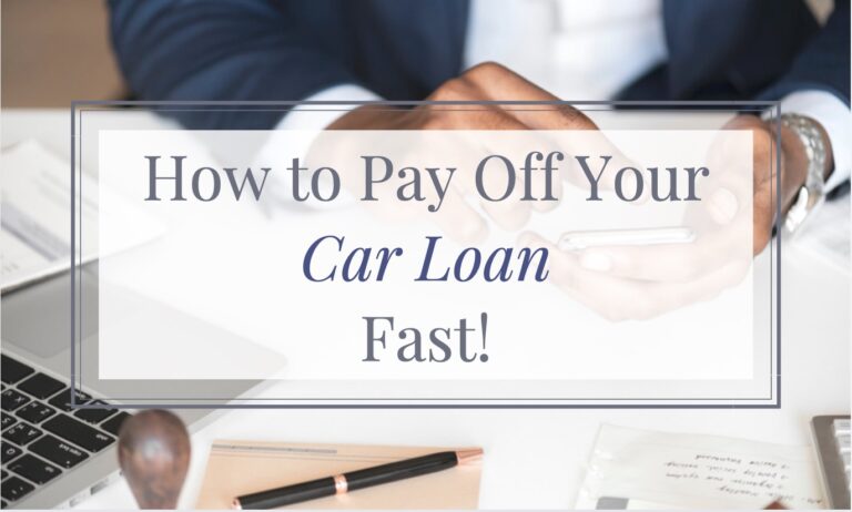 The Ultimate Guide to Paying Off Your Car Loan Faster: Save Money, Gain Freedom